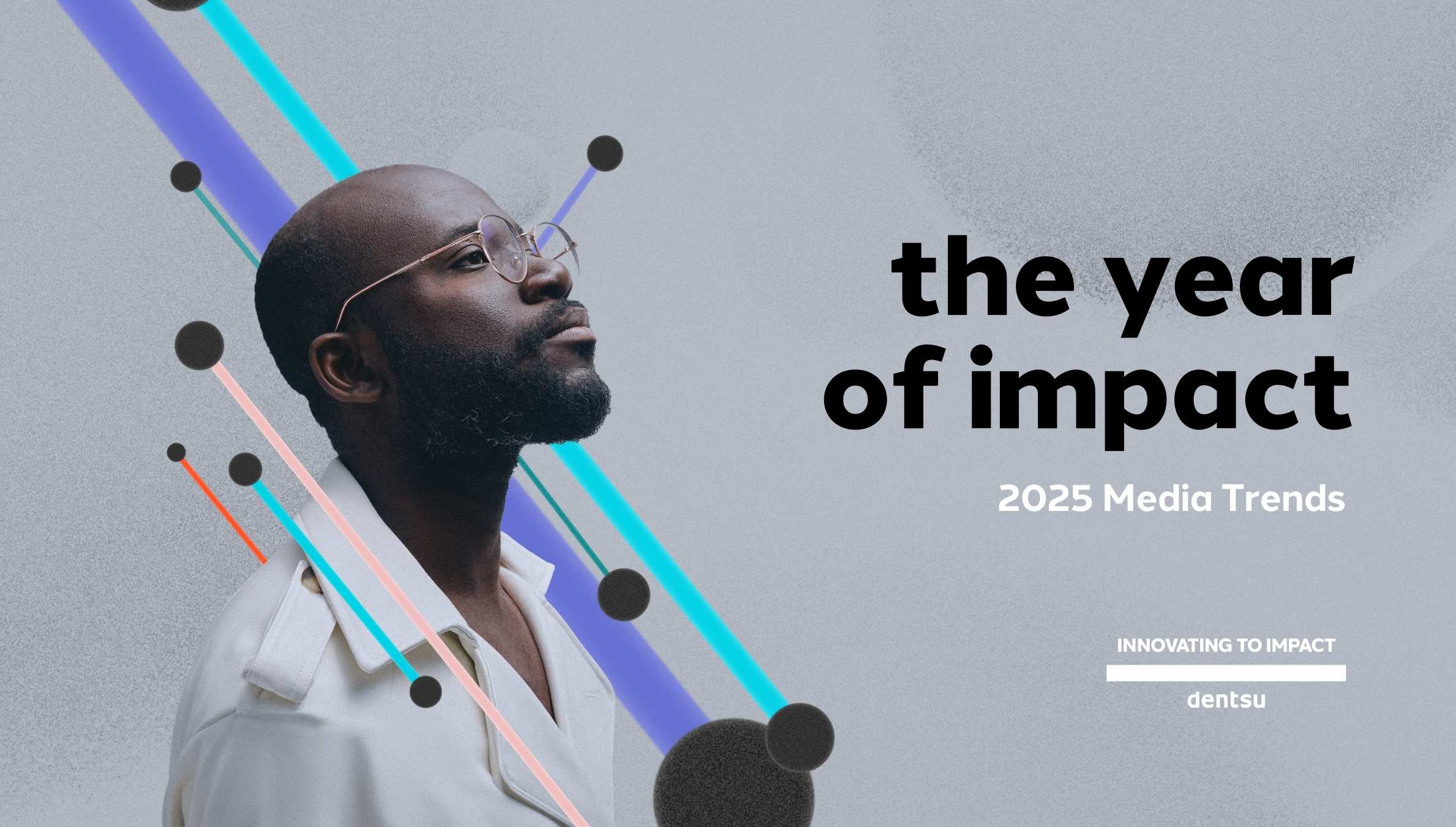 Dentsu Media Trends 2025