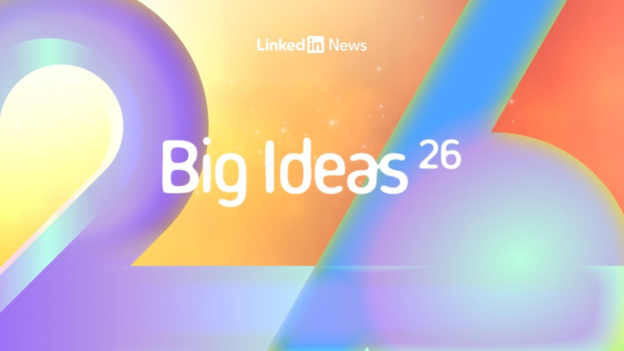LinkedIn Big Ideas 2026