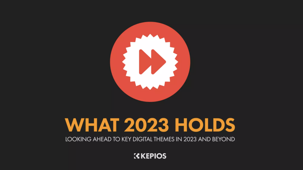 Key Digital Themes for 2023 von Kepios