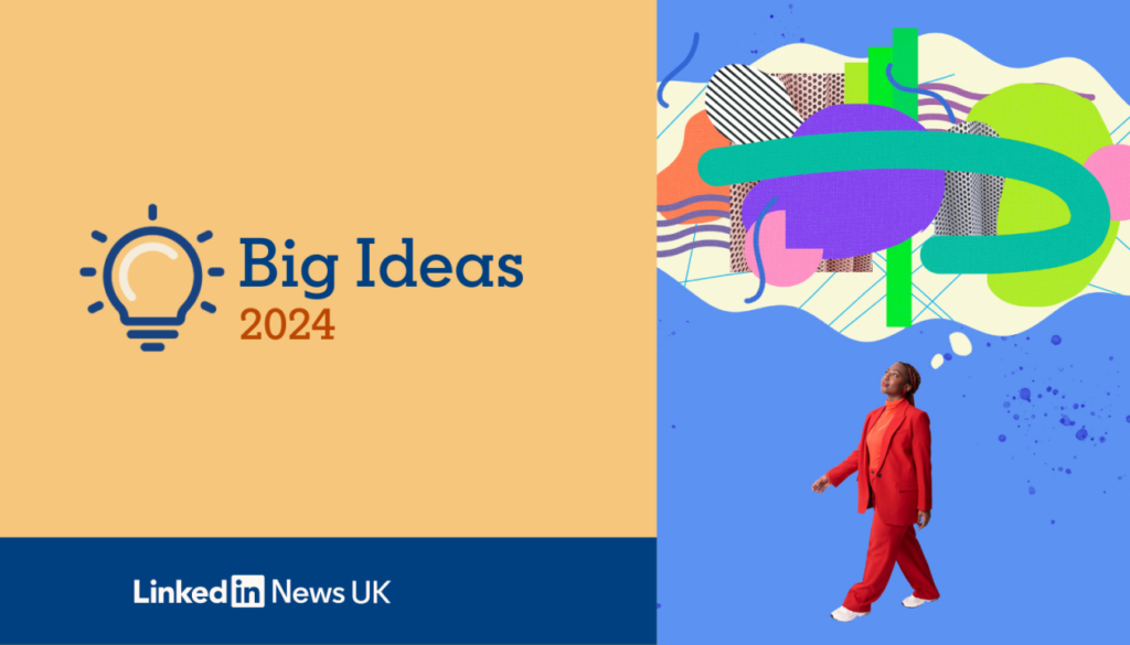 LinkedIn Big Ideas 2024